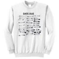 Library Due Date Librarian Date Due Sweatshirt