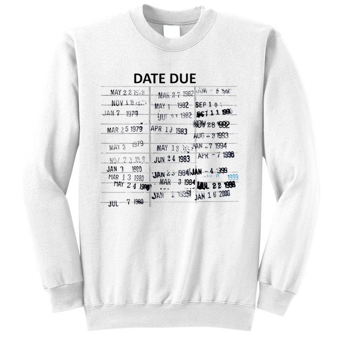 Library Due Date Librarian Date Due Sweatshirt