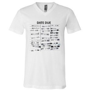 Library Due Date Librarian Date Due V-Neck T-Shirt