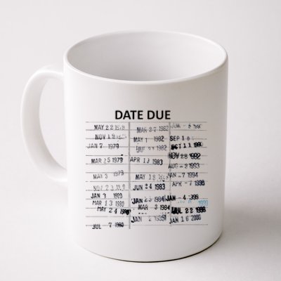 Library Due Date Librarian Date Due Coffee Mug