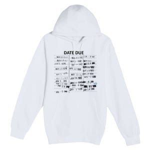 Library Due Date Librarian Date Due Premium Pullover Hoodie