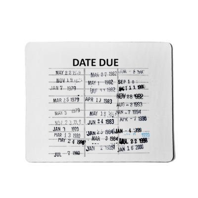 Library Due Date Librarian Date Due Mousepad
