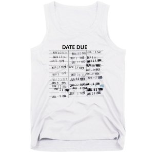 Library Due Date Librarian Date Due Tank Top