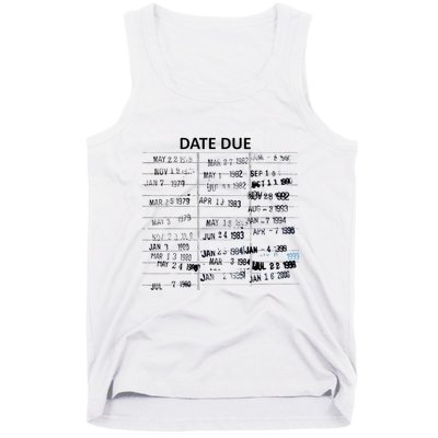 Library Due Date Librarian Date Due Tank Top