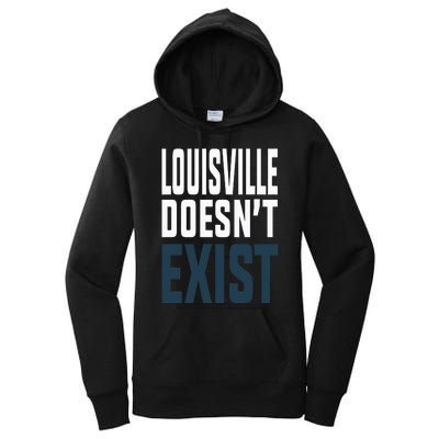 Louisville Doesn’t Exist Women's Pullover Hoodie