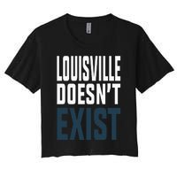 Louisville Doesn’t Exist Women's Crop Top Tee