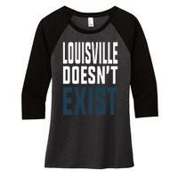 Louisville Doesn’t Exist Women's Tri-Blend 3/4-Sleeve Raglan Shirt