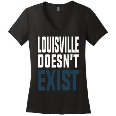 Louisville Doesn’t Exist Women's V-Neck T-Shirt