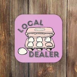 Local Dealer Egg Dealer Funny Eggs   Coaster