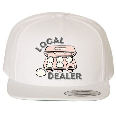 Local Dealer Egg Dealer Funny Eggs   Wool Snapback Cap