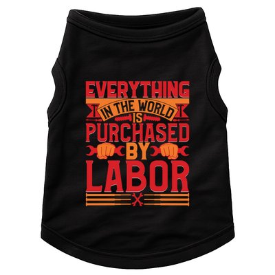 Labor Day Everything In The World Purchased By Labor Gift Doggie Tank