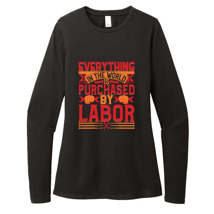 Labor Day Everything In The World Purchased By Labor Gift Womens CVC Long Sleeve Shirt