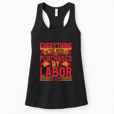 Labor Day Everything In The World Purchased By Labor Gift Womens Tank Top