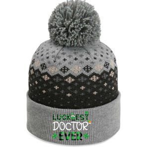 Luckiest Doctor Ever St Patricks Day Doctor Gift Cool Gift The Baniff Cuffed Pom Beanie