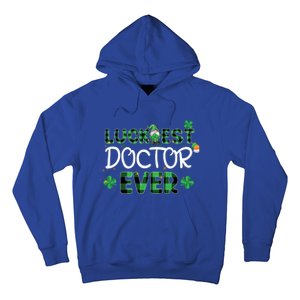 Luckiest Doctor Ever St Patricks Day Doctor Gift Cool Gift Hoodie