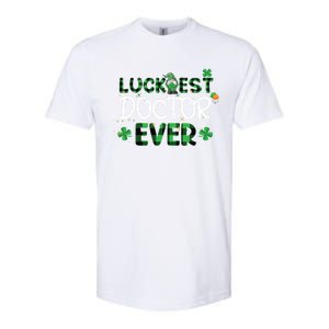 Luckiest Doctor Ever St Patricks Day Doctor Gift Cool Gift Softstyle CVC T-Shirt