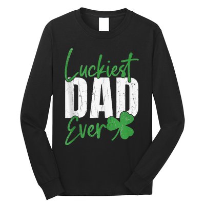 Luckiest Dad Ever Funny Saint Patricks Day Irish Culture Long Sleeve Shirt