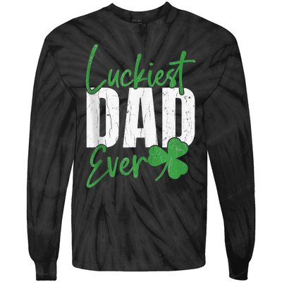 Luckiest Dad Ever Funny Saint Patricks Day Irish Culture Tie-Dye Long Sleeve Shirt