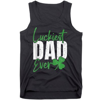 Luckiest Dad Ever Funny Saint Patricks Day Irish Culture Tank Top