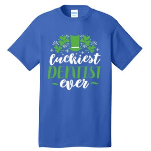 Luckiest Dentist Ever St Patricks Day Gift Cool Gift Tall T-Shirt