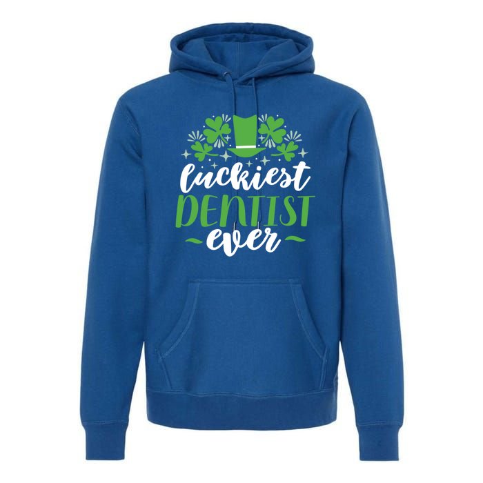 Luckiest Dentist Ever St Patricks Day Gift Cool Gift Premium Hoodie