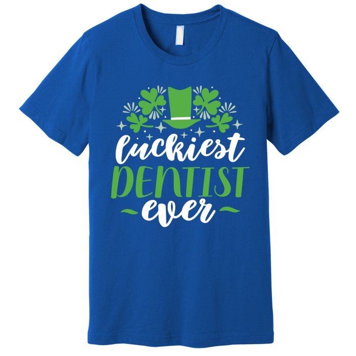 Luckiest Dentist Ever St Patricks Day Gift Cool Gift Premium T-Shirt