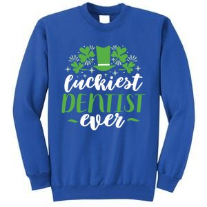 Luckiest Dentist Ever St Patricks Day Gift Cool Gift Tall Sweatshirt