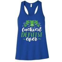 Luckiest Dentist Ever St Patricks Day Gift Cool Gift Women's Racerback Tank