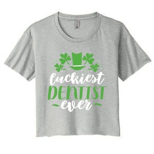 Luckiest Dentist Ever St Patricks Day Gift Cool Gift Women's Crop Top Tee