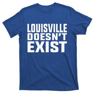 Louisville Doesn’T Exist T-Shirt