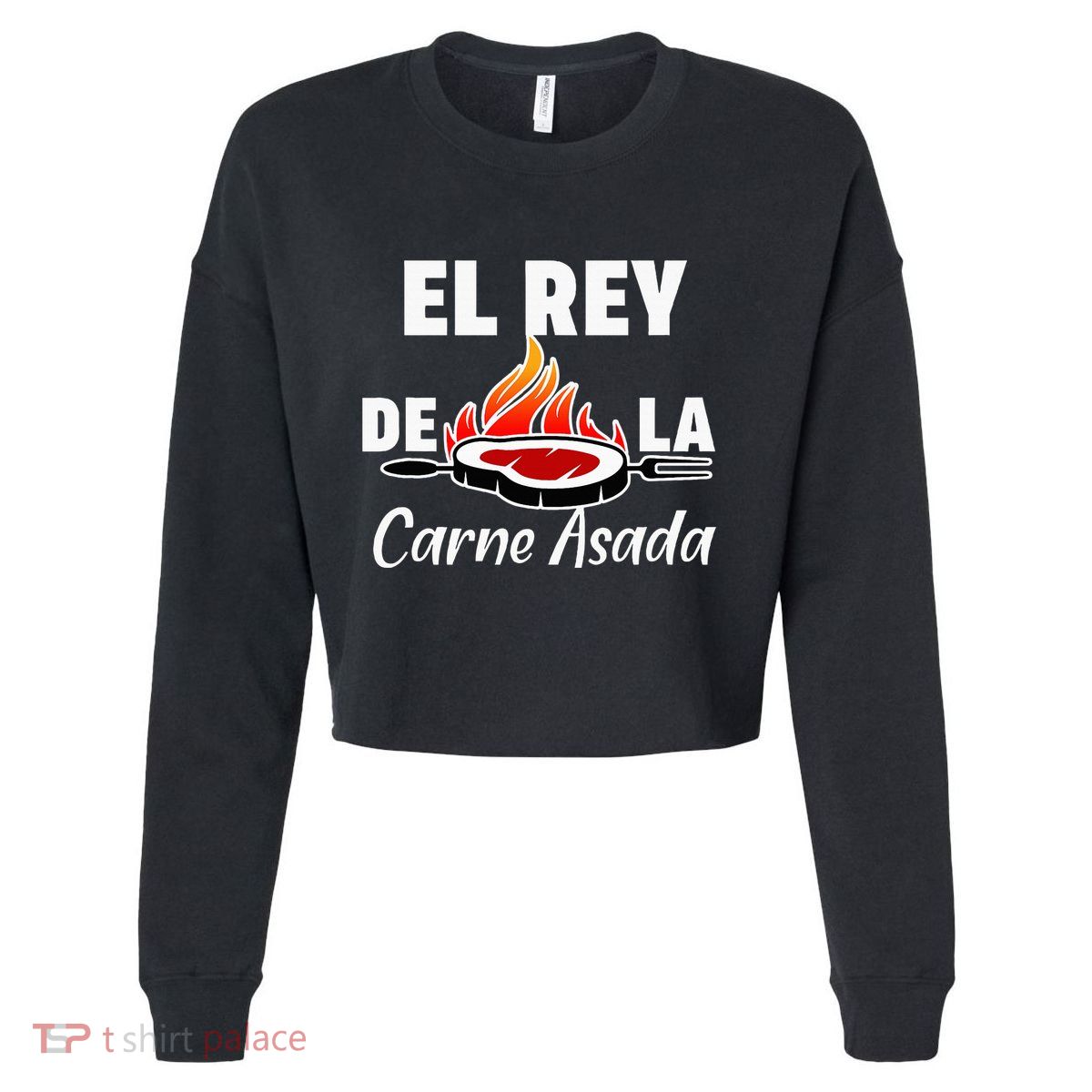 Latino Dad El Rey De La Carne Asada Cropped Pullover Crew