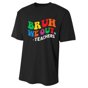 Last Day End Of School Year Summer Bruh We Out Teachers Performance Sprint T-Shirt