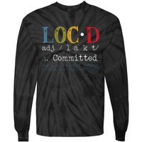 Locd Definition For A Loc Lifestyle Dreadlocs Tie-Dye Long Sleeve Shirt