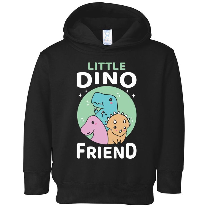 Little Dino Friend I Dinosaur Trex Dinosaurrus Toddler Hoodie