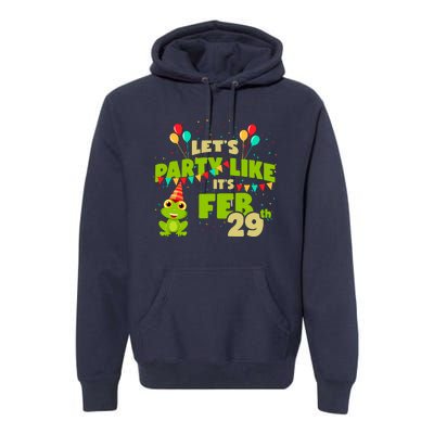 Leap Day February 29th Frog Birthday Party Cute Year Gift Premium Hoodie