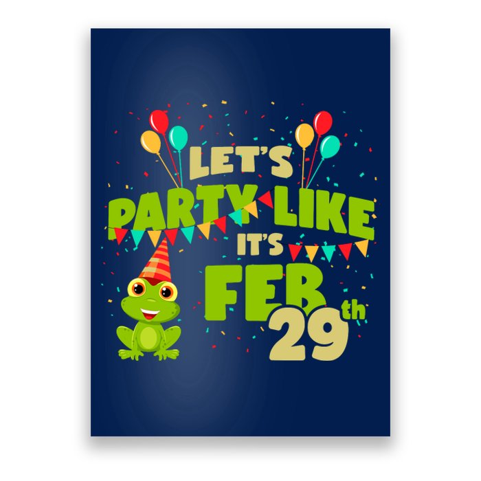 Leap Day February 29th Frog Birthday Party Cute Year Gift Poster