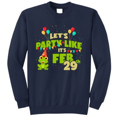 Leap Day February 29th Frog Birthday Party Cute Year Gift Tall Sweatshirt