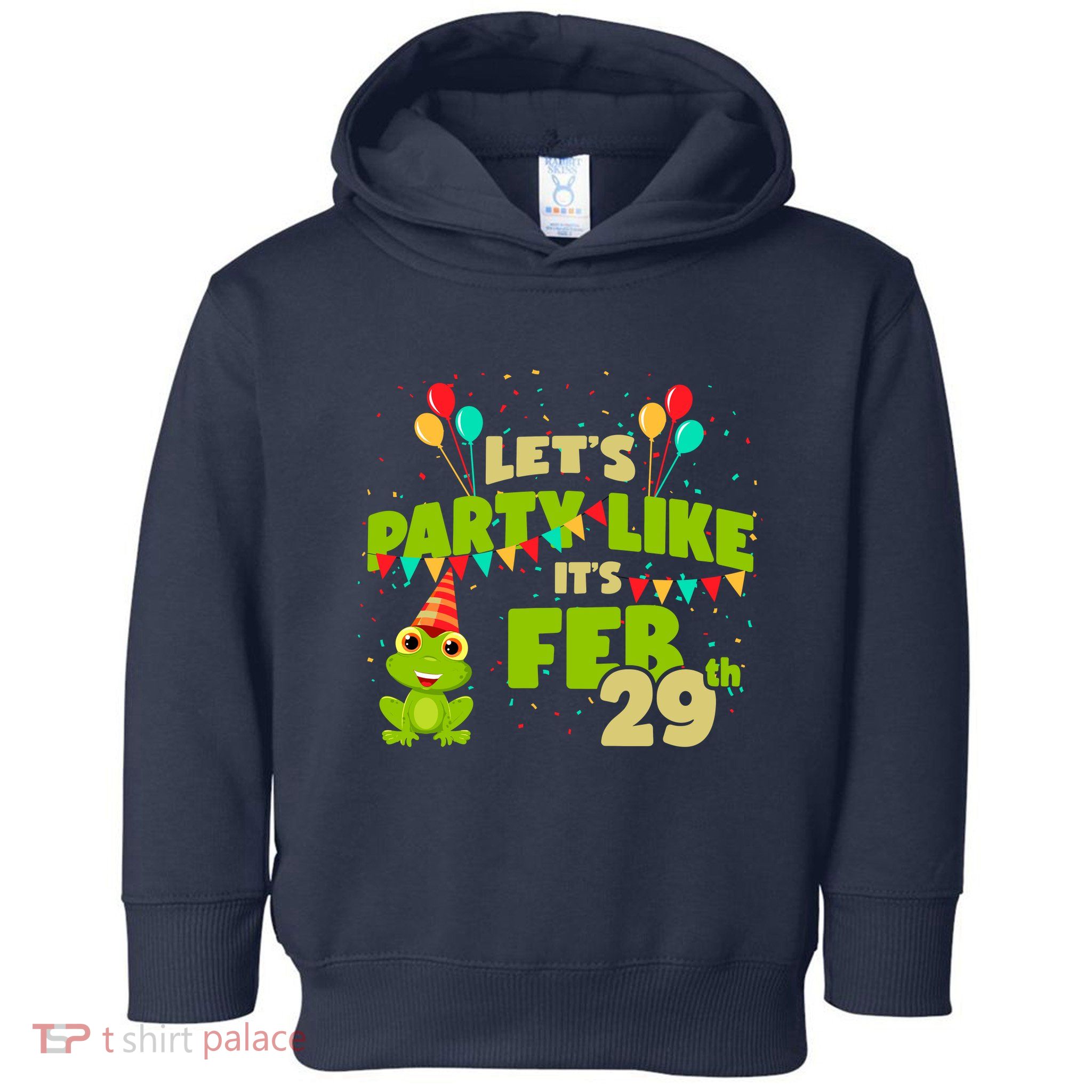Leap Day February 29th Frog Birthday Party Cute Year Gift Toddler Hoodie