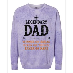 Legendary Dad Funny Father Taker Of Naps Fathers Day Gift Gift Colorblast Crewneck Sweatshirt