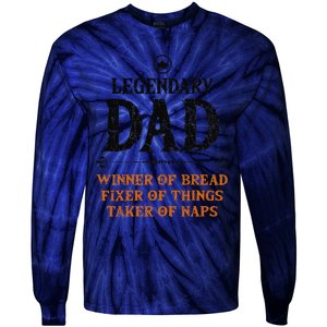 Legendary Dad Funny Father Taker Of Naps Fathers Day Gift Gift Tie-Dye Long Sleeve Shirt