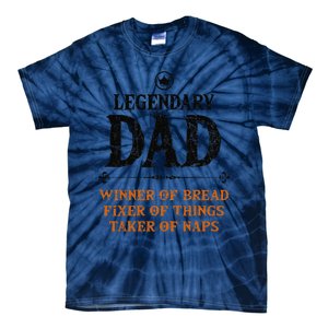 Legendary Dad Funny Father Taker Of Naps Fathers Day Gift Gift Tie-Dye T-Shirt