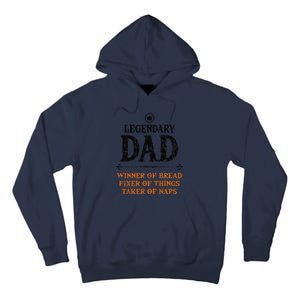 Legendary Dad Funny Father Taker Of Naps Fathers Day Gift Gift Tall Hoodie