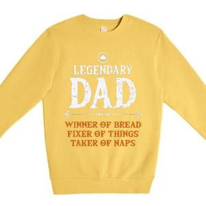 Legendary Dad Funny Father Taker Of Naps Fathers Day Gift Premium Crewneck Sweatshirt