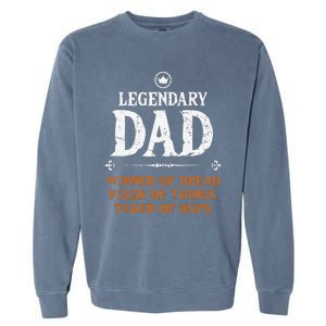 Legendary Dad Funny Father Taker Of Naps Fathers Day Gift Garment-Dyed Sweatshirt