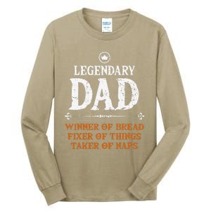 Legendary Dad Funny Father Taker Of Naps Fathers Day Gift Tall Long Sleeve T-Shirt