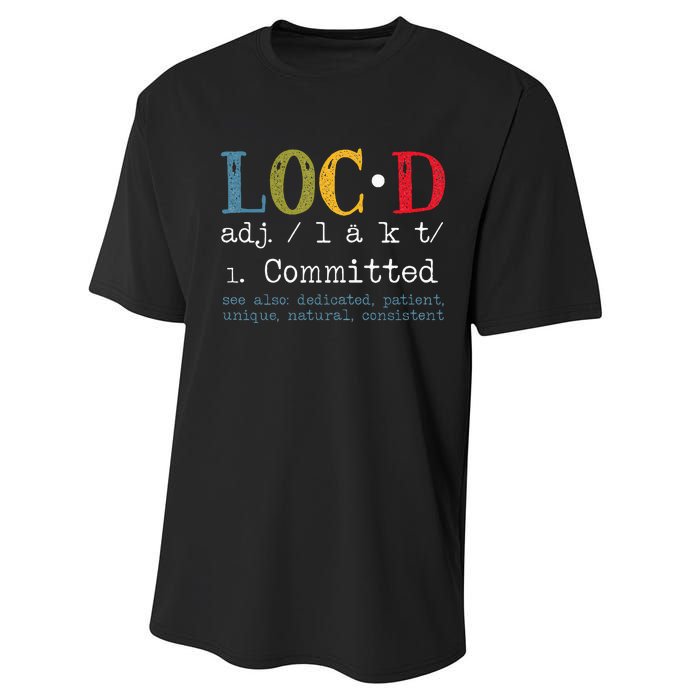 Locd Definition for a Loc Lifestyle Dreadlocs Black  Performance Sprint T-Shirt