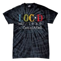 Locd Definition for a Loc Lifestyle Dreadlocs Black  Tie-Dye T-Shirt