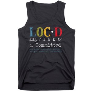 Locd Definition for a Loc Lifestyle Dreadlocs Black  Tank Top