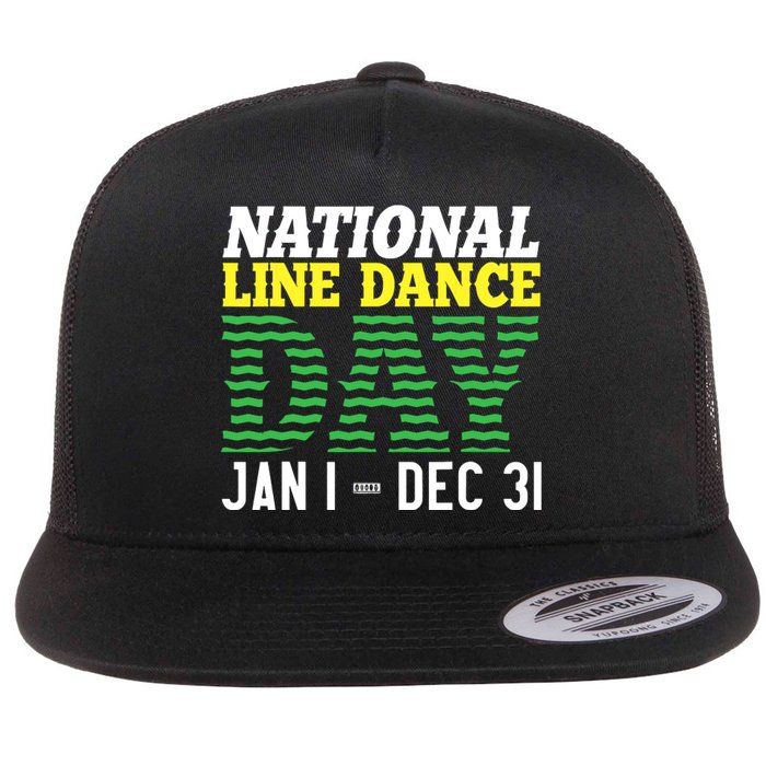 Line Dance Funny National Line Dance Day Flat Bill Trucker Hat