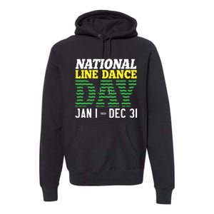 Line Dance Funny National Line Dance Day Premium Hoodie